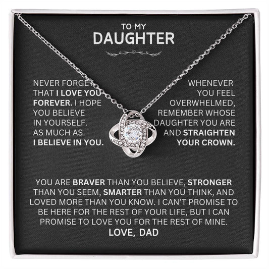 Unique Gift for Daughter From Dad "Never Forget That I Love You"