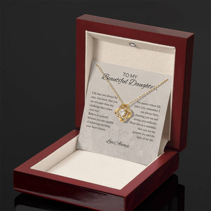 To My Beautiful Daughter - Always Be Brave And Be Strong - Love Knot Necklace
