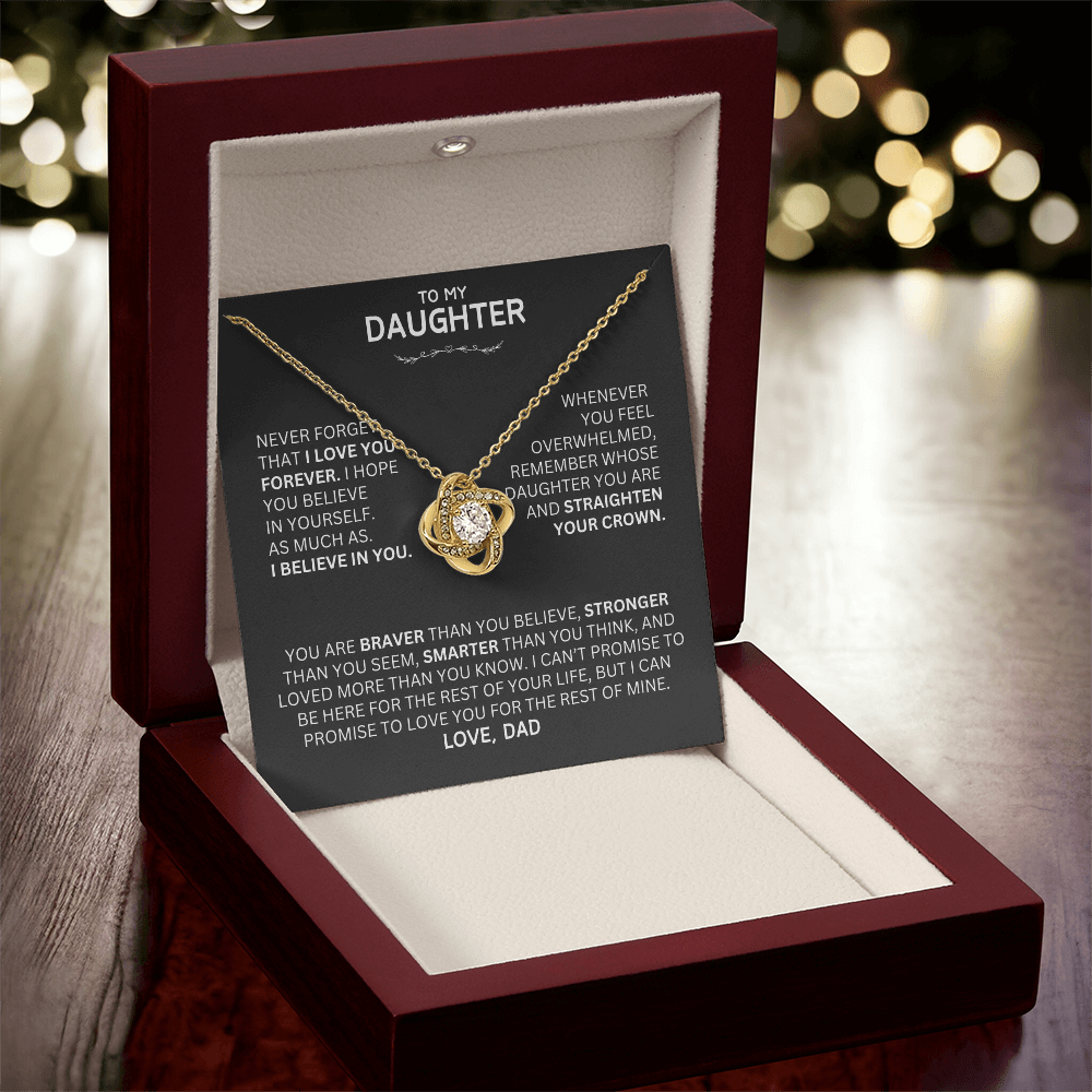 Unique Gift for Daughter From Dad "Never Forget That I Love You"