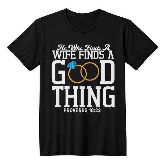 Christian Couple Matching T-Shirts - Proverbs 18:22